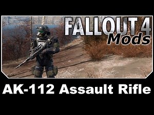 Fallout 4 Mods - AK-112 Assault Rifle