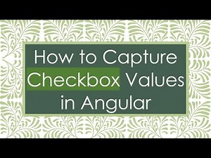 How to Capture Checkbox Values in Angular