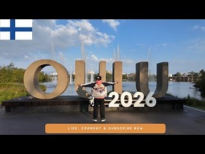 Exploring Oulu City, Finland | Honest Experience & Travel Guide | Beautiful Places You Must See