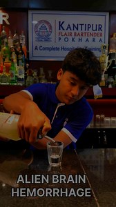 Alien Brain Hemorrhage #kantipurhoteltrainingcenter #pokharabartender #flairbartending #reels #pokhara #bartendertraining #nepal #bartending #bartendercourse | Stylish Bartender