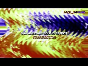 StereoWaves | SOUND EFFECT
