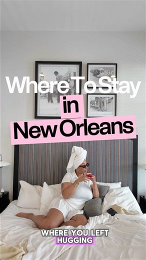 Where To Stay In New Orleans