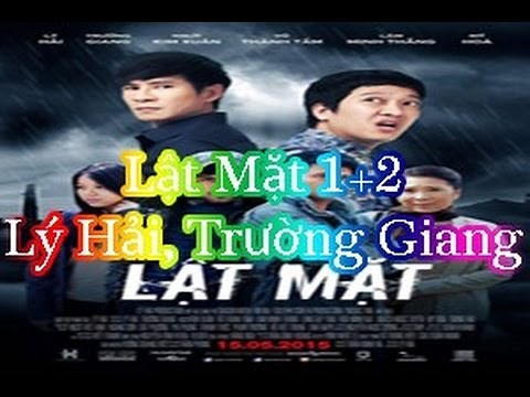 [Phim Chiếu Rạp] Lật Mặt 2 - Lý Hải [FULL HD]