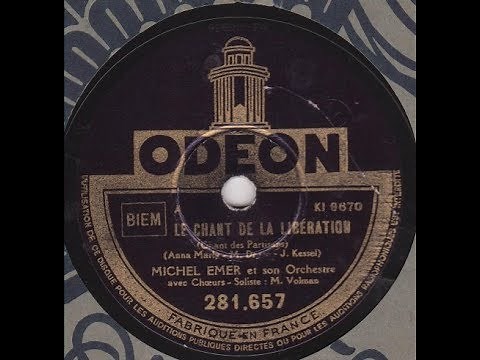 Michel Emer " le chant de la libération " " chant des partisans " 1945