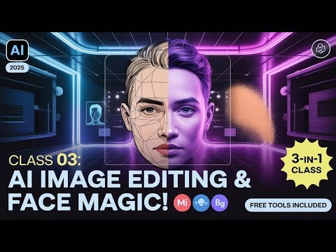 Class 03: AI Image Editing, FaceSwap & Object Removal 🔥 | FREE Tools for Creators!