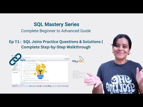 Ep 7.1: SQL Joins Practice Questions & Solutions | Complete Step-by-Step Walkthrough