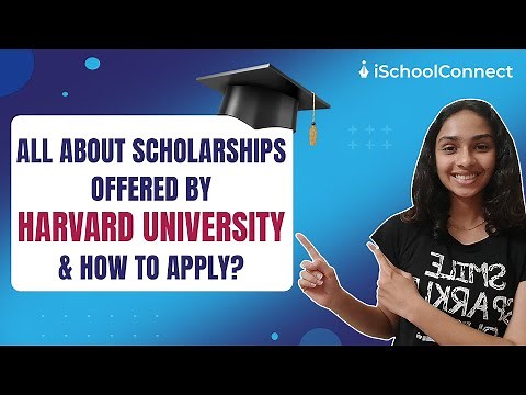 Harvard Scholarships: Everything You Need to Know | How to apply to Harvard | iSchoolConnect