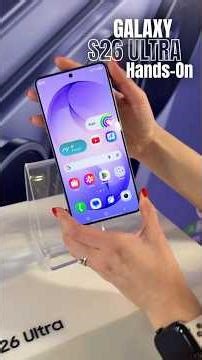 Galaxy S26 Ultra Hands-on, Camera Zoom & Privacy Display Test