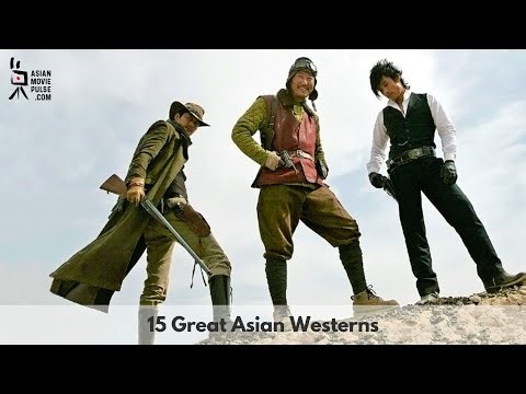 The 15 Best Asian Westerns