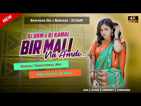 New Santali DJ Remix Song 2026 🌿 BIR MALI NA AMDO 🌿 Santali Traditional Dabung Style Mix🌿DRM x KAMAL