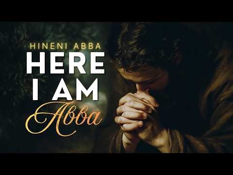 Hineni, Abba (Here I Am) | Messianic Hebrew–English Worship