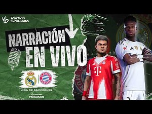🟢 REAL MADRID VS BAYERN MUNICH NARRACION EN VIVO / PARTIDO SIMULADO PES 2026