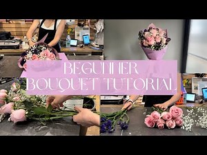 BEGINNER FLOWER BOUQUET TUTORIAL | SIMPLE FLOWER BOUQUET | HOW TO ARRANGE A BOUQUET| TUTORIAL