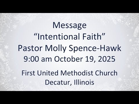 First United Methodist Church, Decatur, IL 10 19 2025