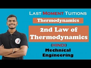 Second Law Of Thermodynamics |Thermodynamics Lectures In Hindi