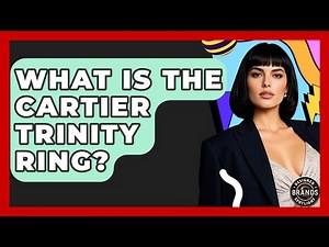 What Is The Cartier Trinity Ring? - Designer Brands Spotlight