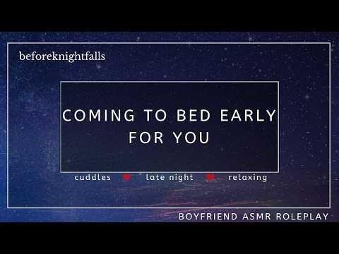 ASMR: coming to bed early for you