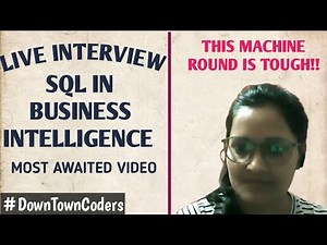 SQL INTERVIEW FOR BI | TABLEAU & POWERBI INTERVIEW | FREQUENTLY ASKED QUESTIONS | DownTownCoders