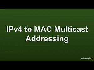 IPv4 to MAC Multicast Addressing Examples