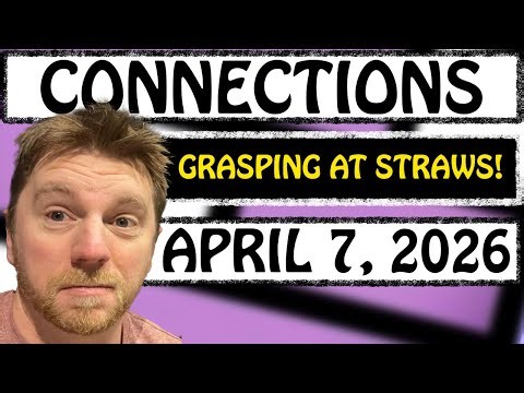 I can't explain what is going on today | Connections #1031 (April 7 2026)