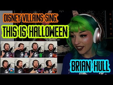 REACTION | BRIAN HULL "DISNEY VILLAINS SING THIS IS HALLOWEEN"
