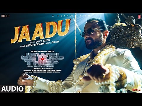 Jewel Thief: Jaadu (Full Audio) | Saif Ali Khan | Jaideep A, Nikita D, OAFF, Savera, Raghav, Kumaar