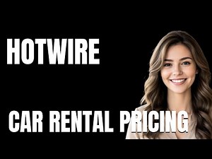 Hotwire Car Rental Pricing Explained What You Get for Your Money