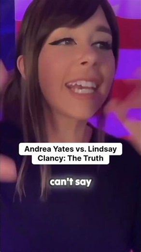 Andrea Yates vs Lindsay Clancy, The Truth #lindsayclancytrial #shoeonhead