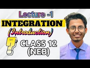 Integration (Antiderivatives) || Class 12 || NEB || Lecture 1 || #63