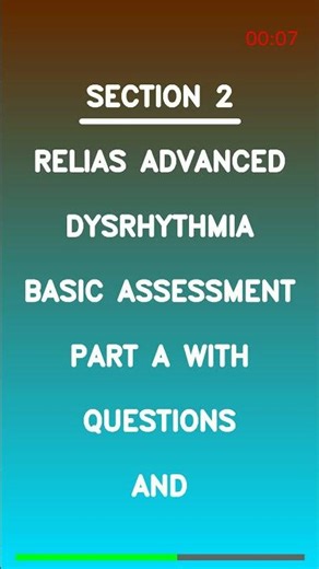 RELIAS ADVANCED DYSRHYTHMIA BASIC ASSESSMENT PART A WITH QUESTIONS AND Latest