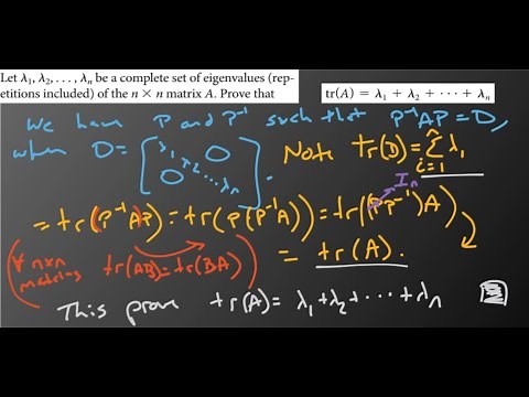 Ch 4.13 - Linear Algebra - Tr(A) = Sum Of Eigenvalues
