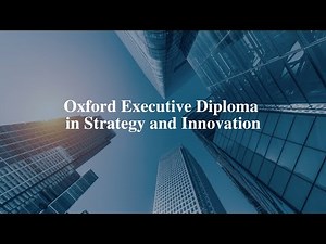 Introduction to the Oxford Executive Diploma in Strategy and Innovation