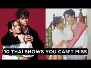 10 Must-Watch Thai Dramas That’ll Hook You Instantly