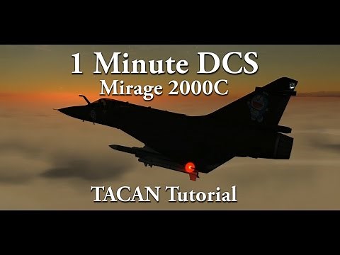 1 Minute DCS - Mirage M2000C TACAN Tutorial