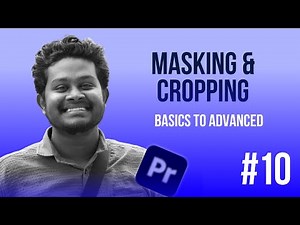 #10 Masking & Cropping | Mastering Premiere Pro தமிழ் | Adobe Premiere Pro Tamil Tutorial