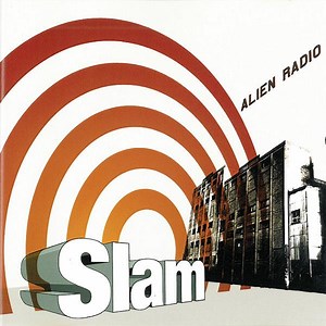 Slam - Alien Radio