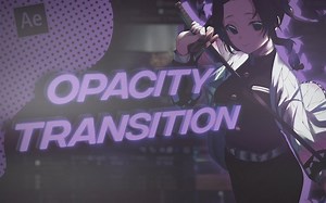 「AE教程」Opacity Transition