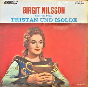 Birgit Nilsson, Richard Wagner, The Vienna Philharmonic Orchestra - Exerpts From Tristan Und Isolde