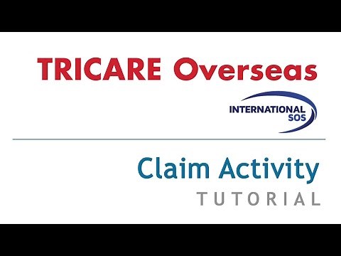 TRICARE OVERSEAS Claim Activity Tutorial