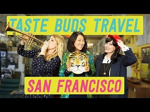 Taste Buds: San Francisco — Featuring Erica Chan