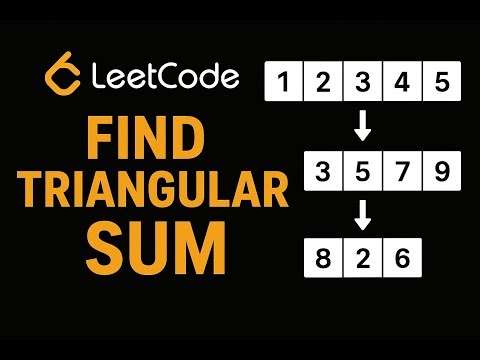 LeetCode 2221: Find Triangular Sum of an Array | Problem Walkthrough