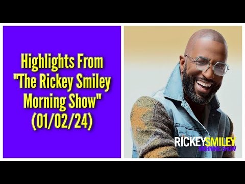 Highlights From "The Rickey Smiley Morning Show" (01/02/24)