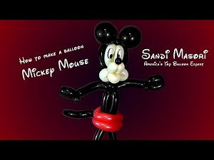 Balloon Mickey Mouse ~ Balloon Animals Tutorial