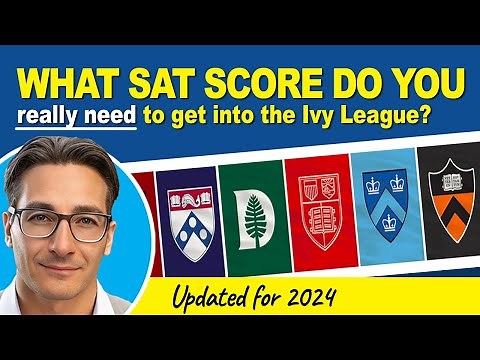 What SAT score do you really need to get into an Ivy League type university?