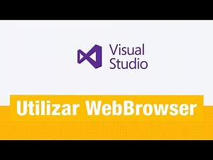 Como utilizar uma Web Browser no Visual Studio