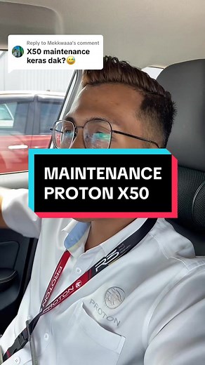 Proton X50 Maintenance Tips and Tricks