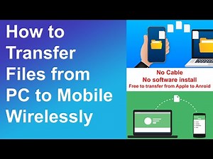 How to transfer files from pc to mobile wirelessly
