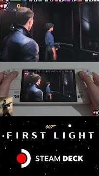 007 First Light Steam Deck Performance First Look: Is it Playable?
