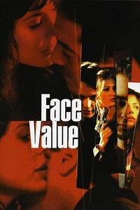 Face Value - Movie