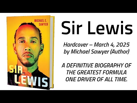 Exploring The Inspiring Life Of Lewis Hamilton In Detail - Michael E Sawyer